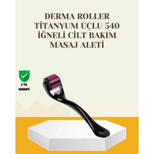 Titanyum Dermaroller 540 İğne Cilt Onarım ve Kolajen Üretim Desteği