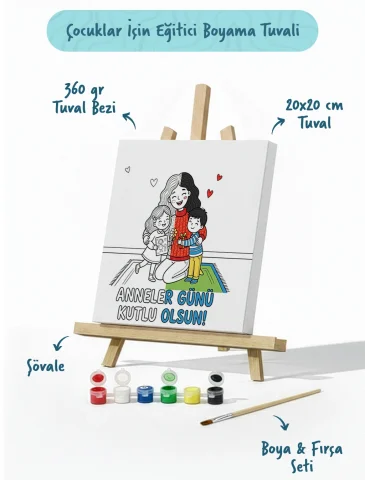 Anneler Günü Kutlu Olsun Boyama Tuvali Şövaleli Boya ve Fırça Seti 20x20 cm