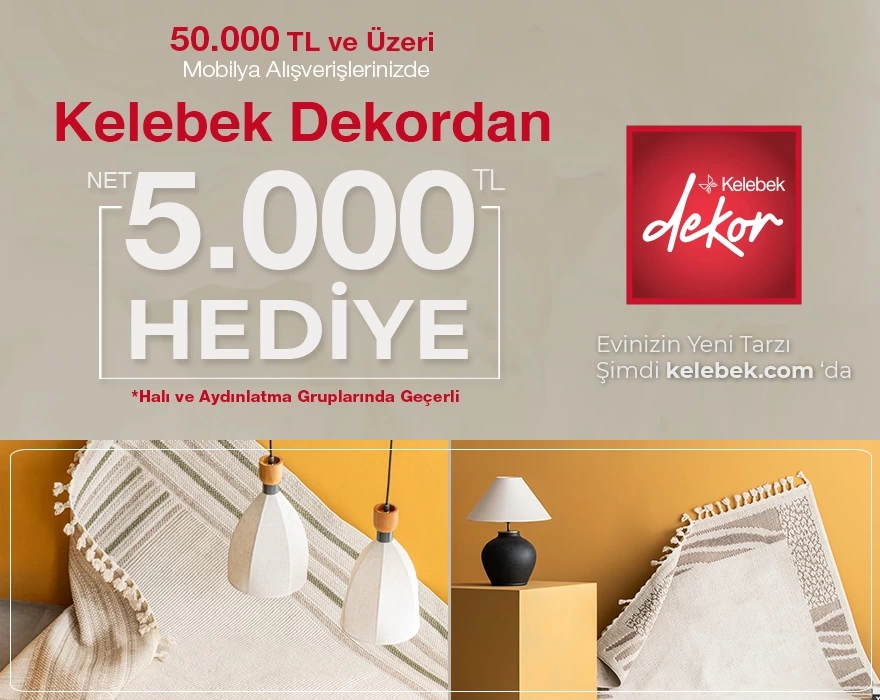 Kelebek Dekordan 5000 TL Hediye 🦋