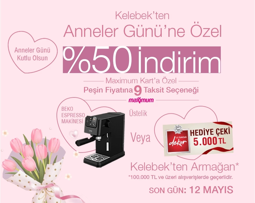 Kelebekten Annelere Armağan! | 12 Mayıs