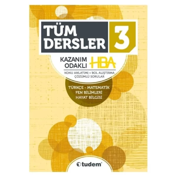 3.Sınıf Tüm Dersler Kazanım Odaklı HBA Tudem Eğitim