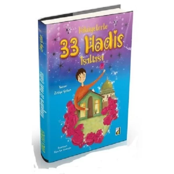 HİKAYELERLE 33 HADİS IŞILTISI