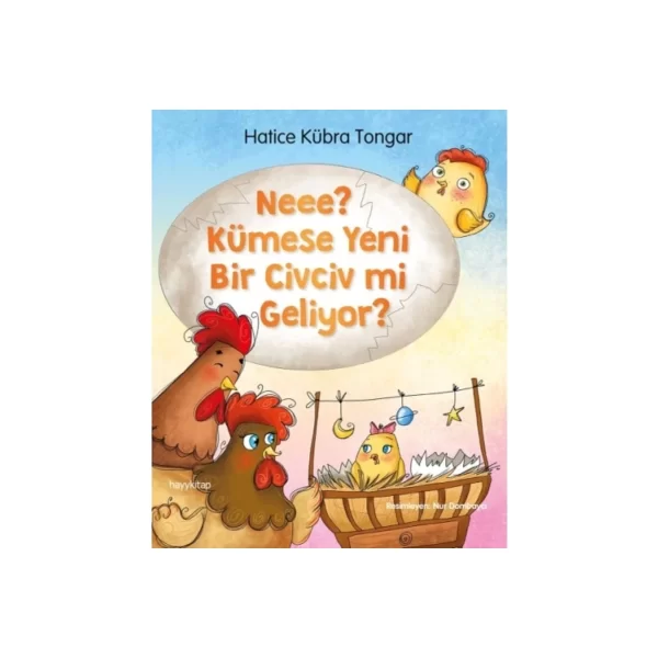 Neee? Kümese Yeni Bir Civciv mi Geliyor? Hatice Kübra Tongar Hayy Kitap