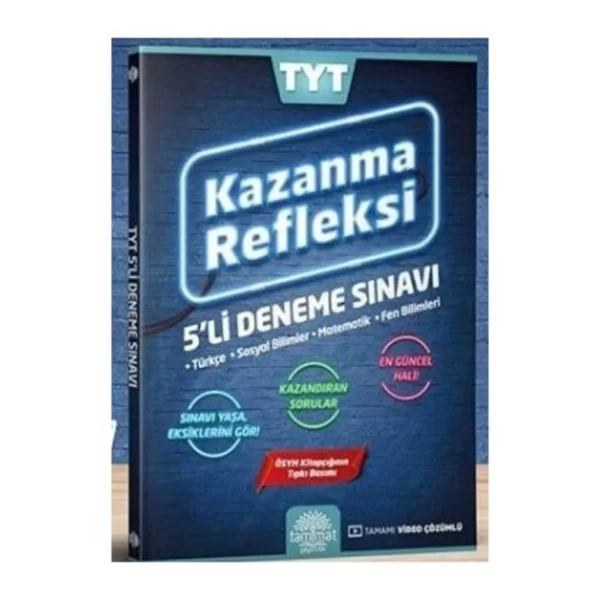 TYT Kazanma Refleksi 5 li Deneme Sınavı Tammat Yayıncılık