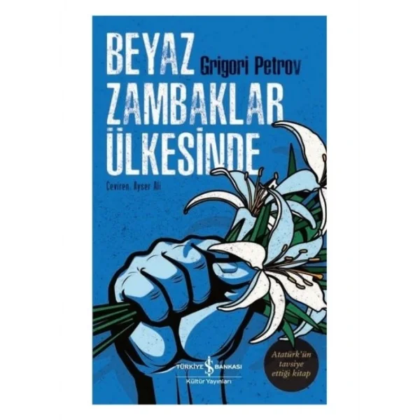 BEYAZ ZAMBAKLAR ÜLKESİNDE