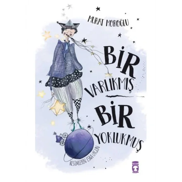 BİR VARLIKMIŞ BİR YOKLUKMUŞ