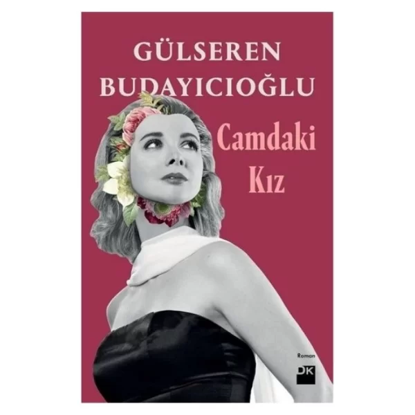 Camdaki Kız Gülseren Budayıcıoğlu Doğan Kitap