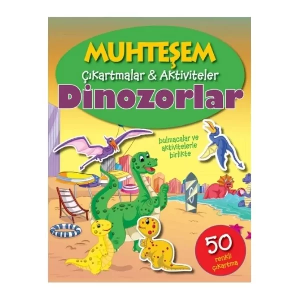 DİNAZORLAR MUHTEŞEM ÇIARTMALAR