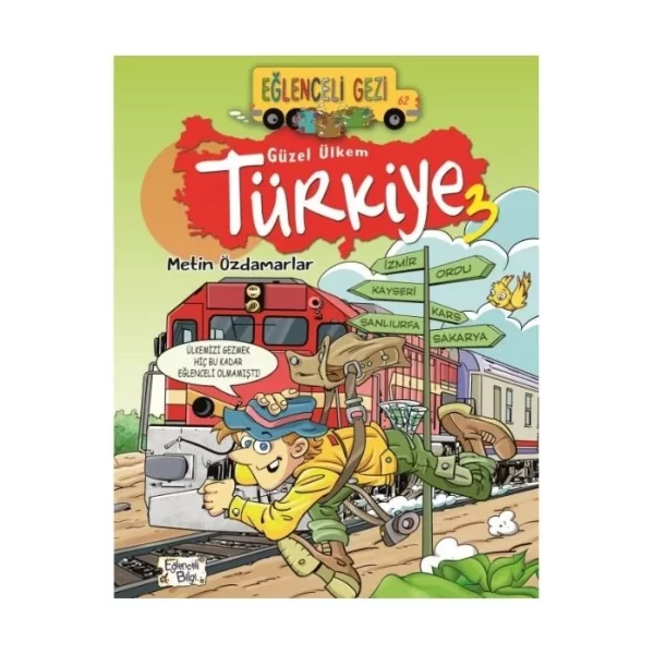 EĞLENCELİ GEZİ GÜZEL ÜLKEM TÜRKİYE