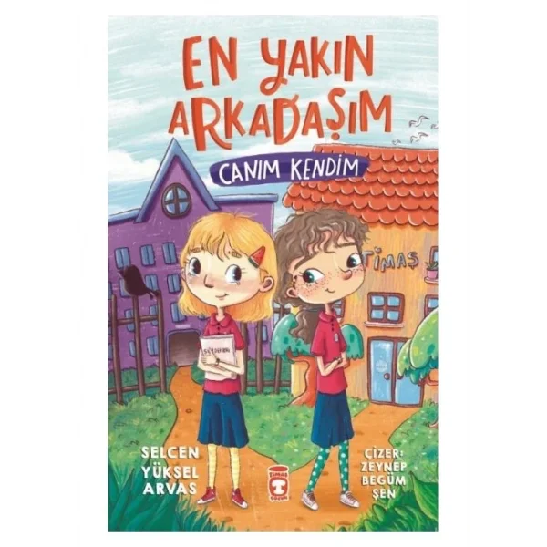 EN YAKIN ARKADAŞIM CANIM KENDİM