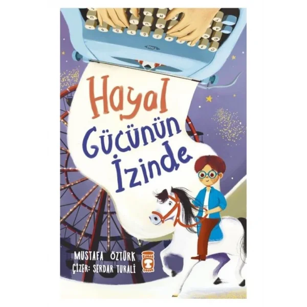 HAYAL GÜCÜNÜN İZİNDE