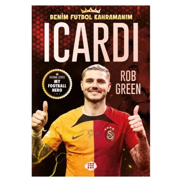 İCARDİ BENİ FUTBOL KAHRAMANIM