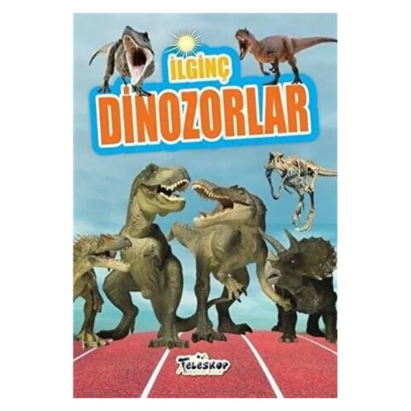 İLGİNÇ DİNAZORLAR