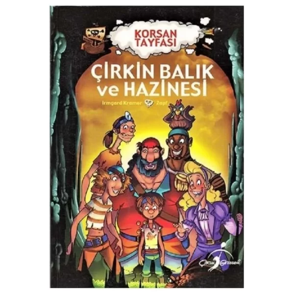 KORSAN TAYFASI ÇİRKİN BALIK VE HAZİNESİ