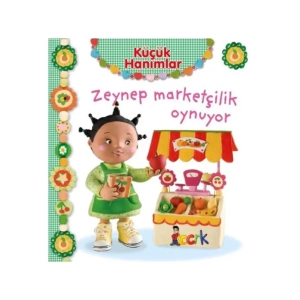 KÜÇÜK HANIMLAR ZEYNEP MARKETÇİLİK OYNUYOR