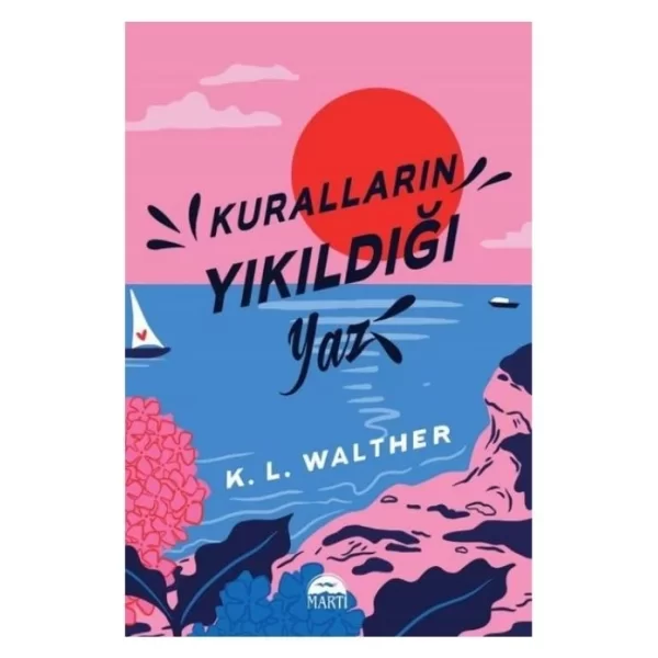 Kuralların Yıkıldığı Yaz Martı Yayınları