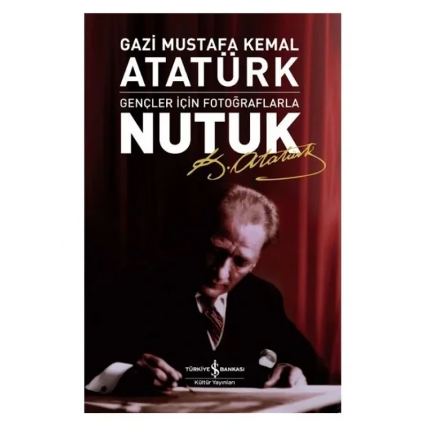 NUTUK GENÇLER İÇİN FOTOĞRAFLARLA