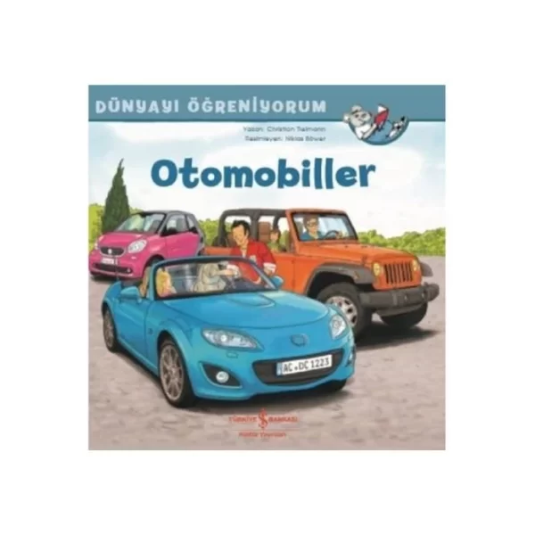 Otomobiller Dünyayı Öğreniyorum Christian Tielmann İş Bankası Kültür Yayınları