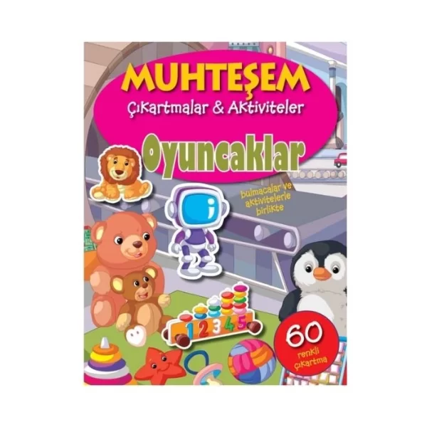 OYUNCAKLAR MUHTEŞEM ÇIKARTMALAR