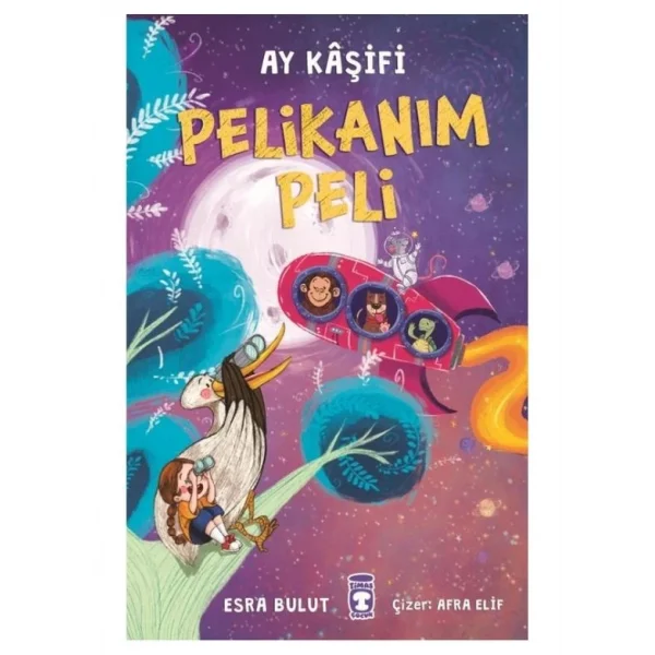 PELİKANIM PELİ AY KAŞİFİ