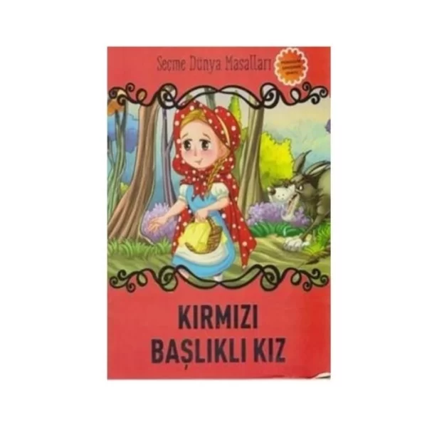 SEÇME DÜNYA MASALLARI- KIRMIZI BAŞLIKLI KIZ