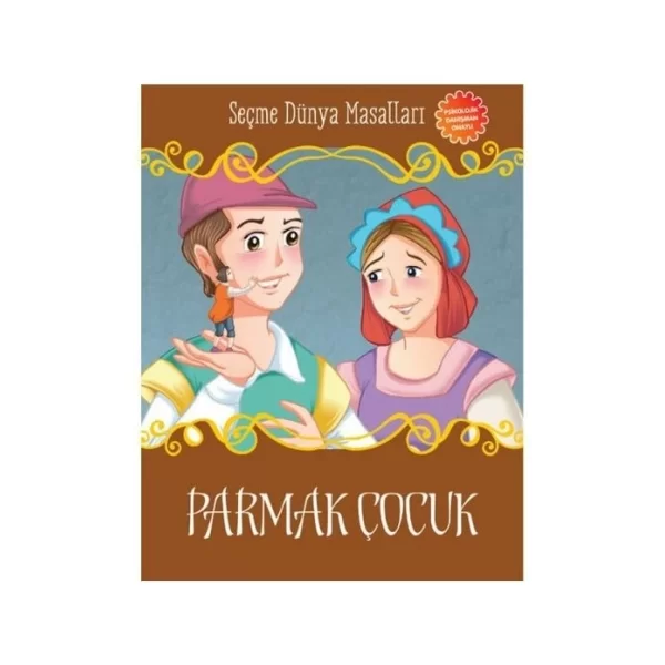 SEÇME DÜNYA MASALLARI- PARMAK ÇOCUK