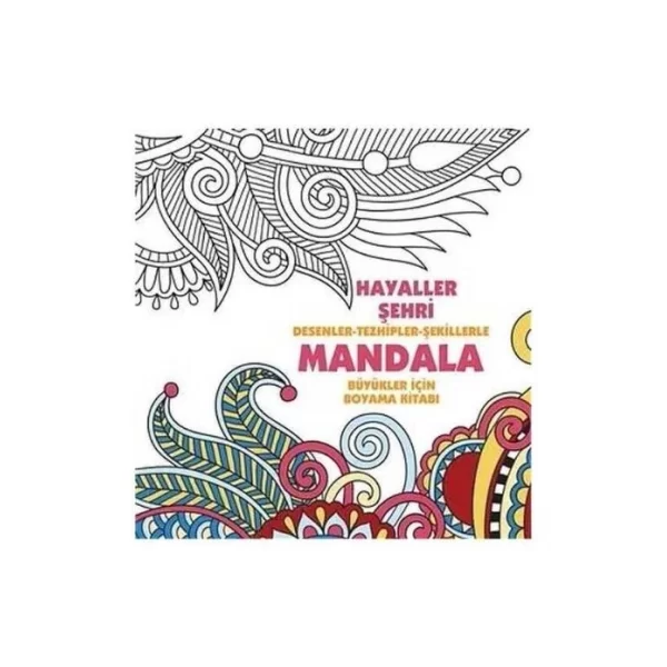 SÜKUNET ŞEHRİ - MANDALA
