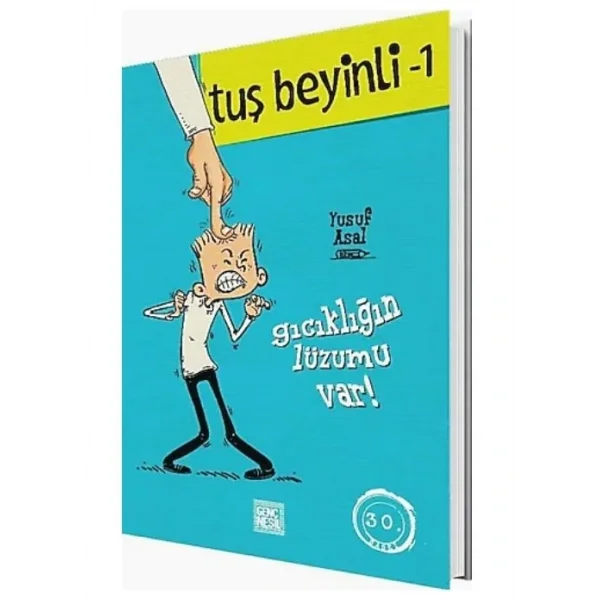 TUŞ BEYİNLİ 1 GICIKLIĞIN LÜZUMU VAR