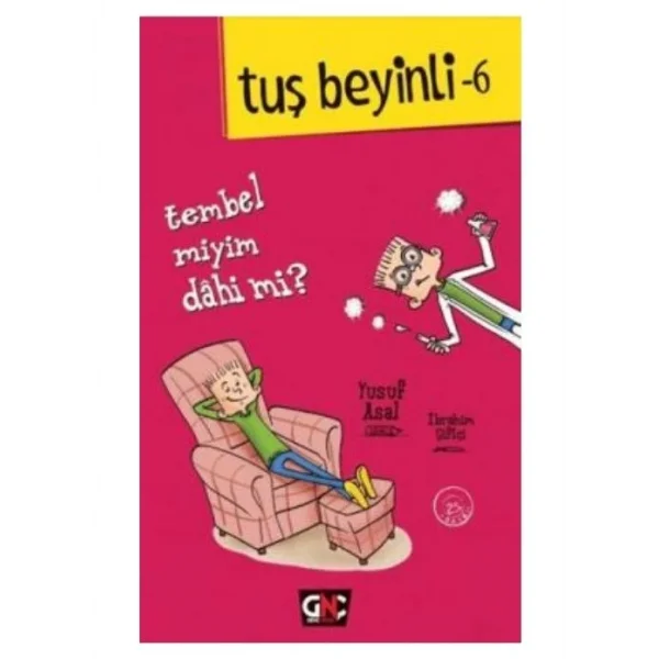 TUŞ BEYİNLİ 6 TEMBEL MİYİM DAHİ Mİ