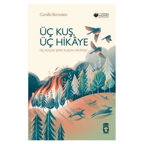 ÜÇ KUŞ ÜÇ HİKAYE