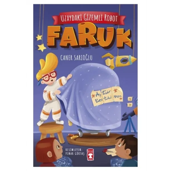 UZAYDAKİ GİZEMLİ ROBOT FARUK