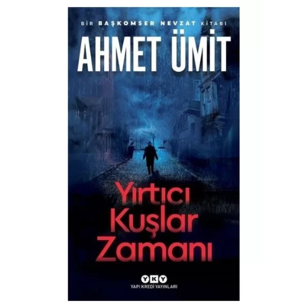 YIRTICI KUŞLAR ZAMANI