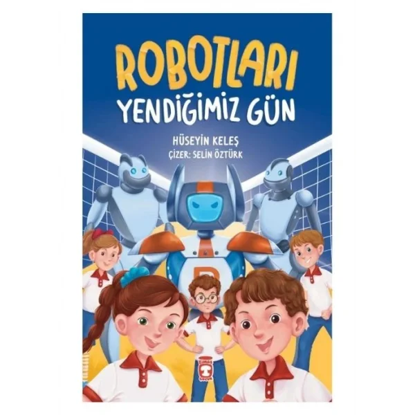 YROBOTLARI YENDİĞİMİZ GÜN