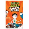 BAŞIMA GELEN ACAYİP ŞEYLER
