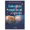 BEBEĞİNİZ MIŞIL MŞIL UYUSUN