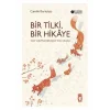BİR TİLKİ BİR HİKAYE