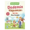 DEDEMİN HAYVANLARI OKUMAK ÇOK KOLAY 1.SNF