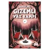 GİZEMLİ YAZ KAMPI