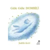 Hep Kitap Güle Güle Dombili Judith Kerr