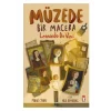 MÜZEDE BİR MACERA