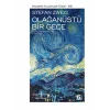 OLAĞAN ÜSTÜ BİR GECE STEFAN ZWEIG