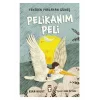 PELİKANIM PELİ YENİDEN PARLAYAN GÜNEŞ