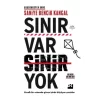 SINIR VAR SİNİR YOK