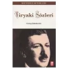 TİRYAKİ SÖZLERİ