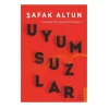 Uyumsuzlar- Şafak Altun