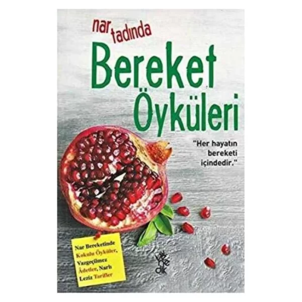 Nar Tadında Bereket Öyküleri