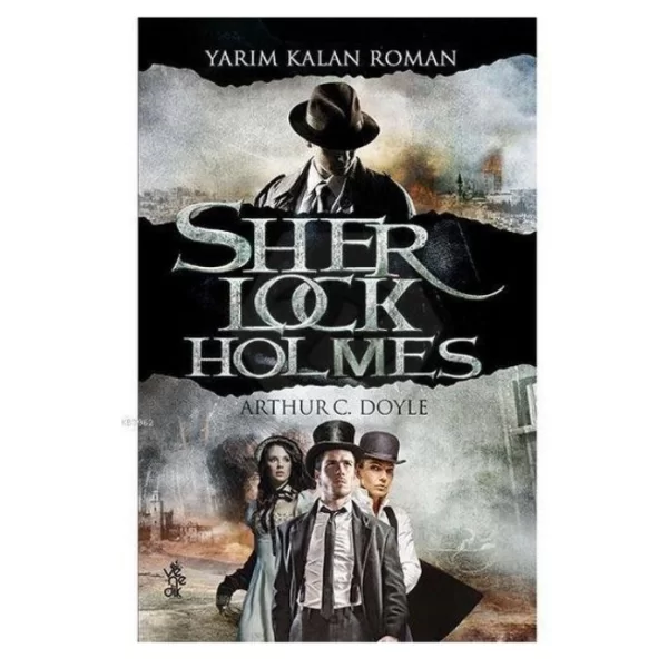 Yarım Kalan Roman - Sherlock Holmes