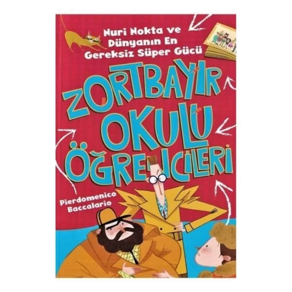 ZORTBAYIR OKULU NURİ NOKTA VE DÜNYANIN GEREKSİZ SÜPER GÜCÜ