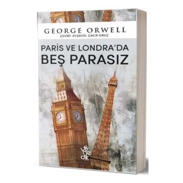 Paris ve Londra`da Beş Parasız