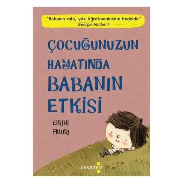 Çocuğunuzun Hayatında Babanın Etkisi